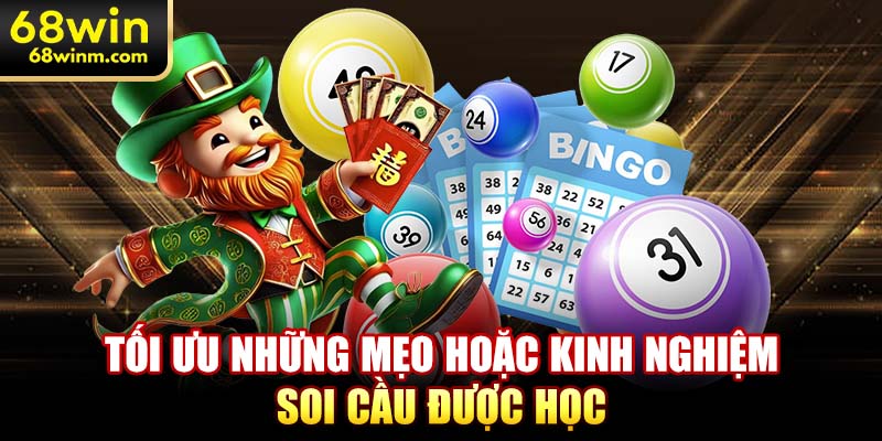 Tối ưu những mẹo hoặc kinh nghiệm soi cầu được học