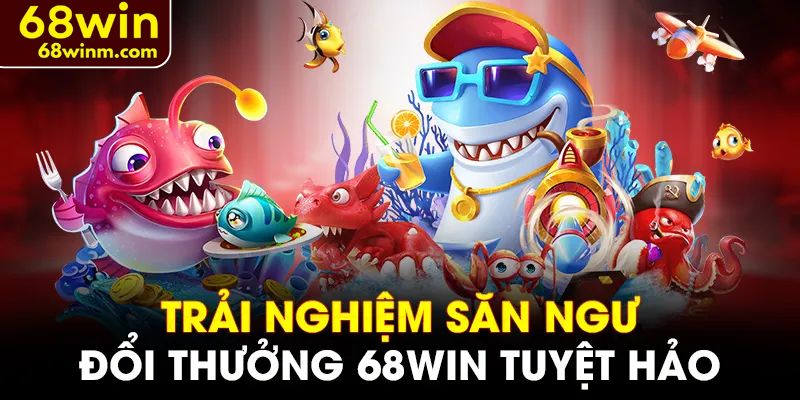 Trải nghiệm kho game 68Win hàng đầu nền giải trí Việt