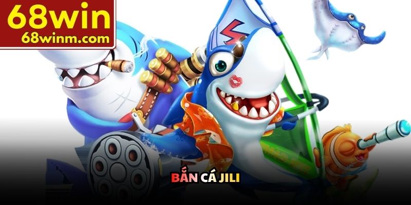 Bắn cá JILI