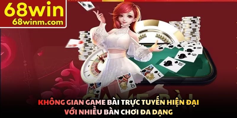 Không gian game bài trực tuyến hiện đại với nhiều bàn chơi đa dạng