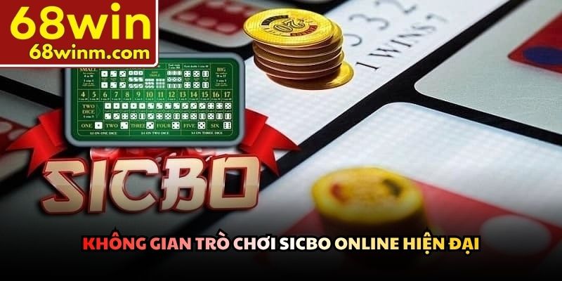Không gian trò chơi Sicbo online hiện đại
