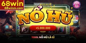 Tool nổ hũ là gì